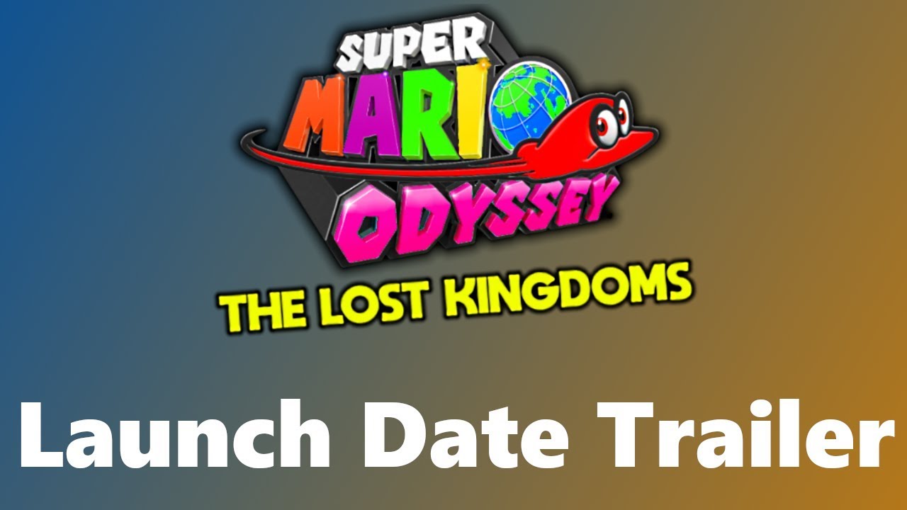 Super Mario Odyssy: The Lost Kingdoms Mod Launch Date Trailer