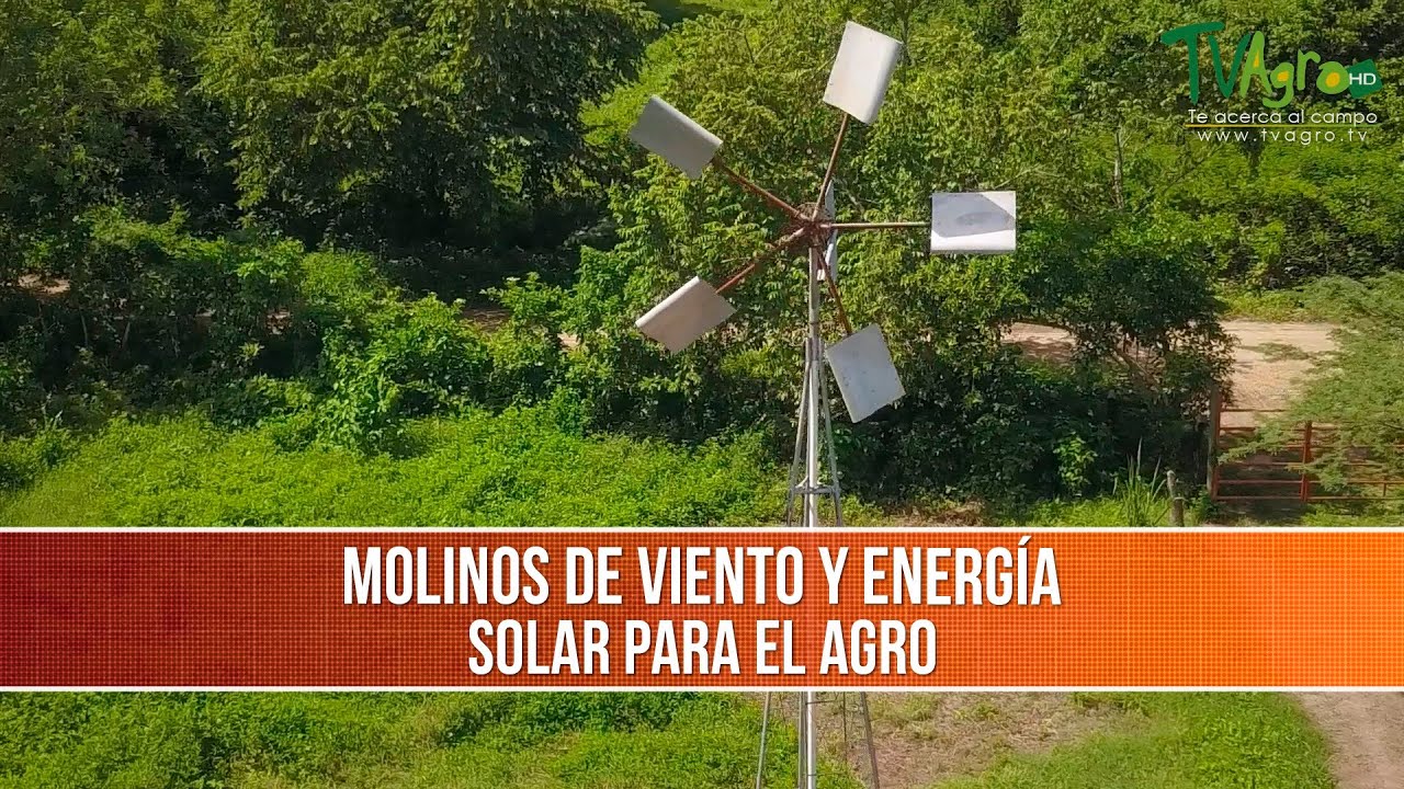 Caracteristicas de los Molinos de Viento para la Agricultura- TvAgro por Juan Gonzalo Angel