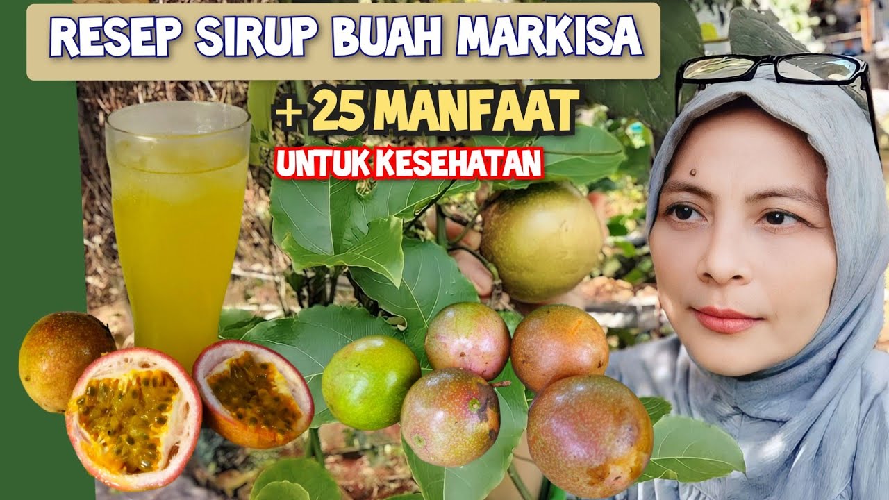 Mengungkap Rahasia: 25 Manfaat Luar Biasa Buah Markisa untuk Kesehatan