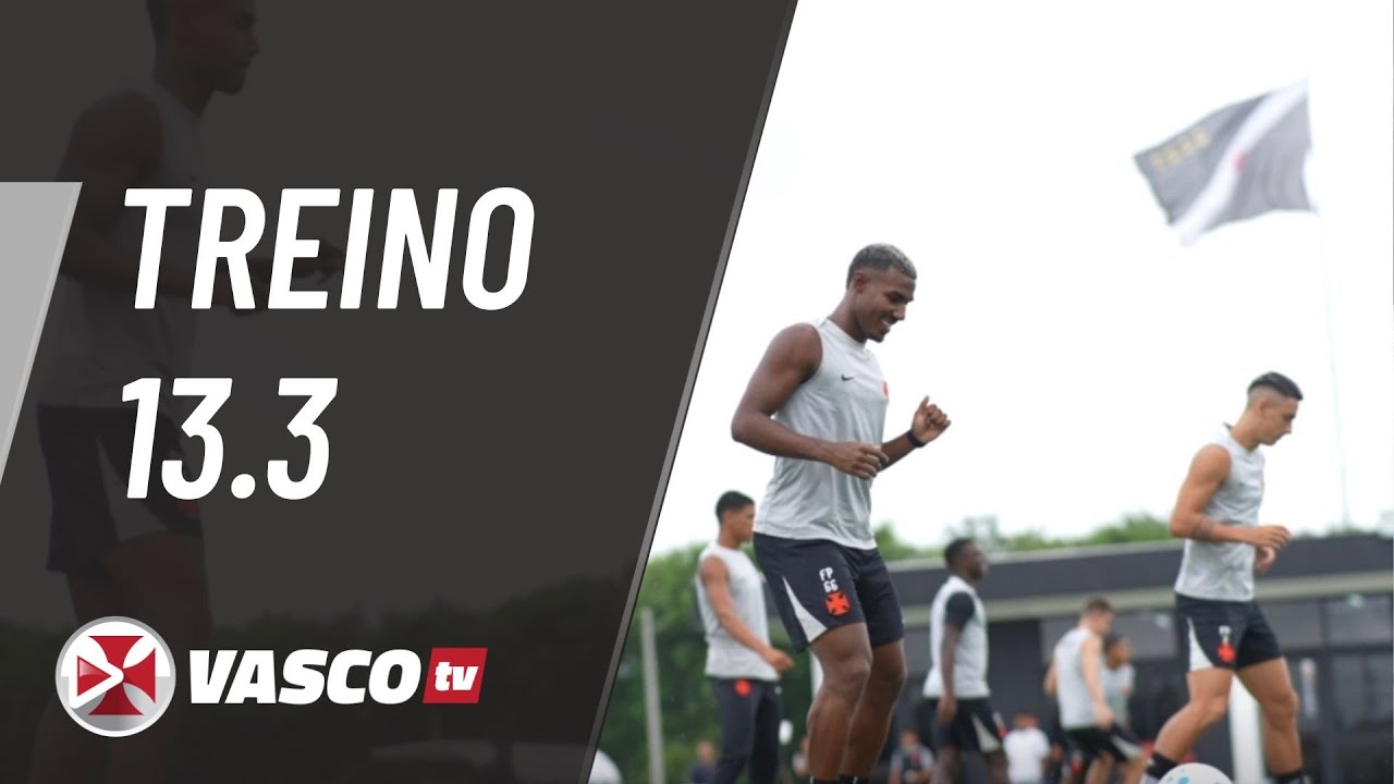 TREINO 13.3 | VASCOTV 