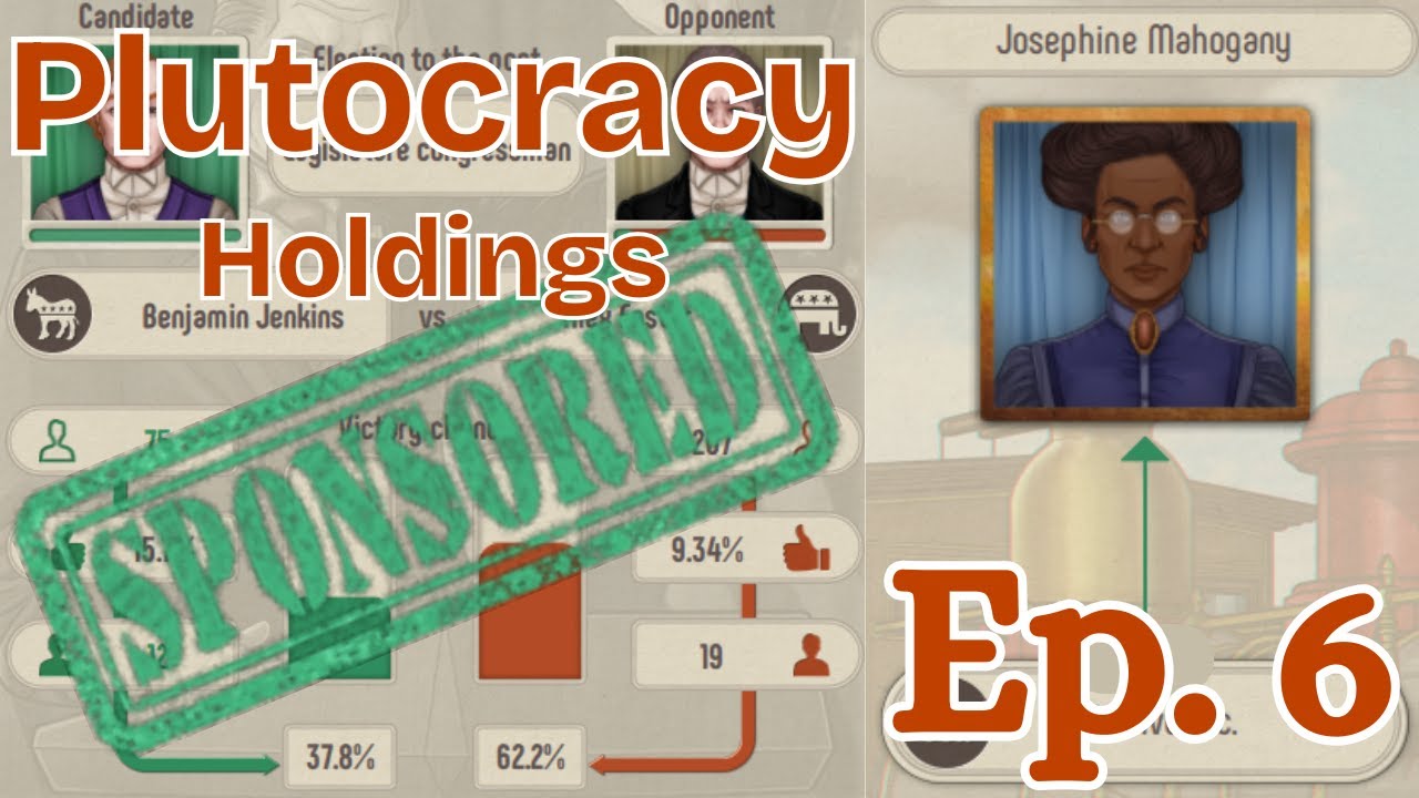 Expansions, Sponsorships - Plutocracy, Holdings - S1:E6