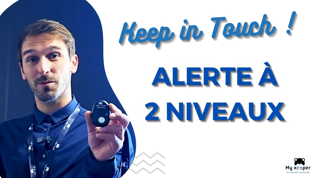 Keep In touch - Alerte à 2 niveaux