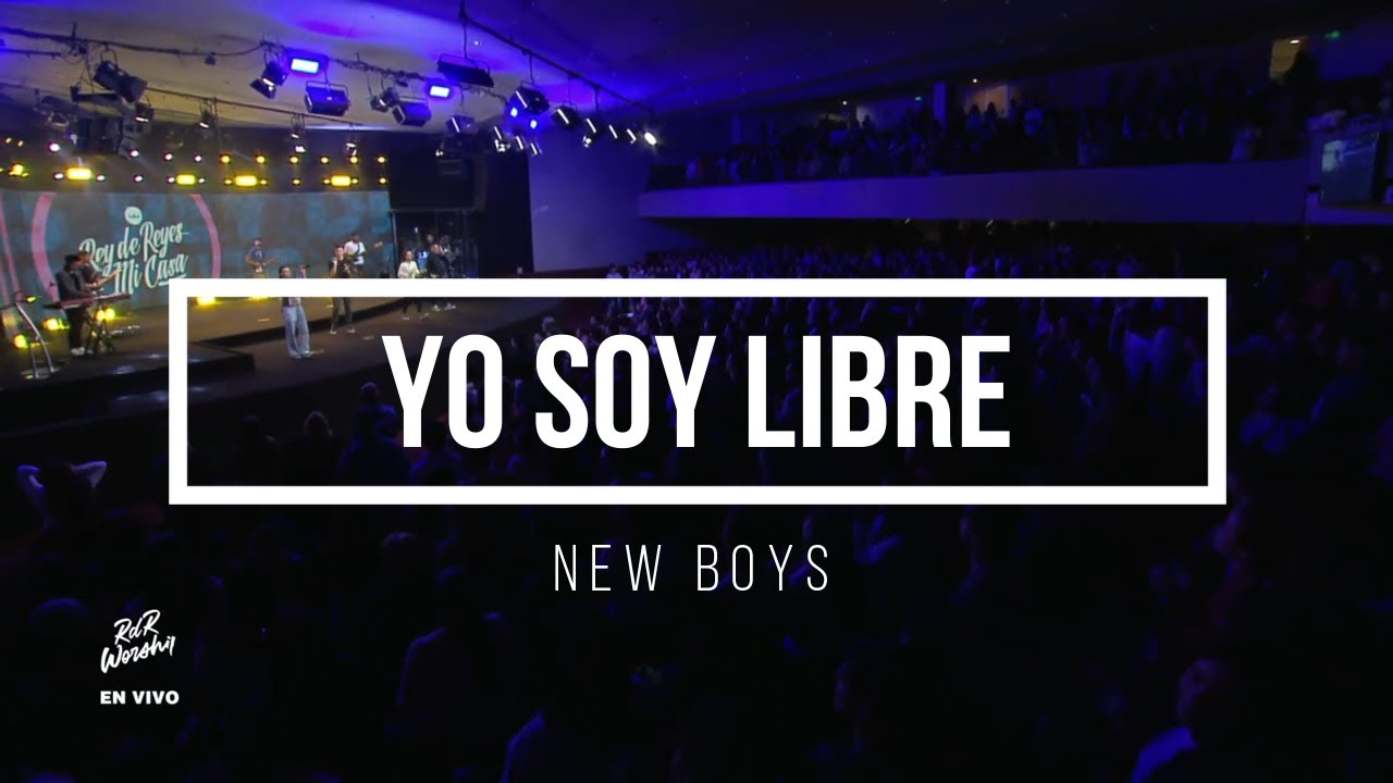 Yo soy Libre New Boys - I am Free -  Rey de Reyes - David Quinlan