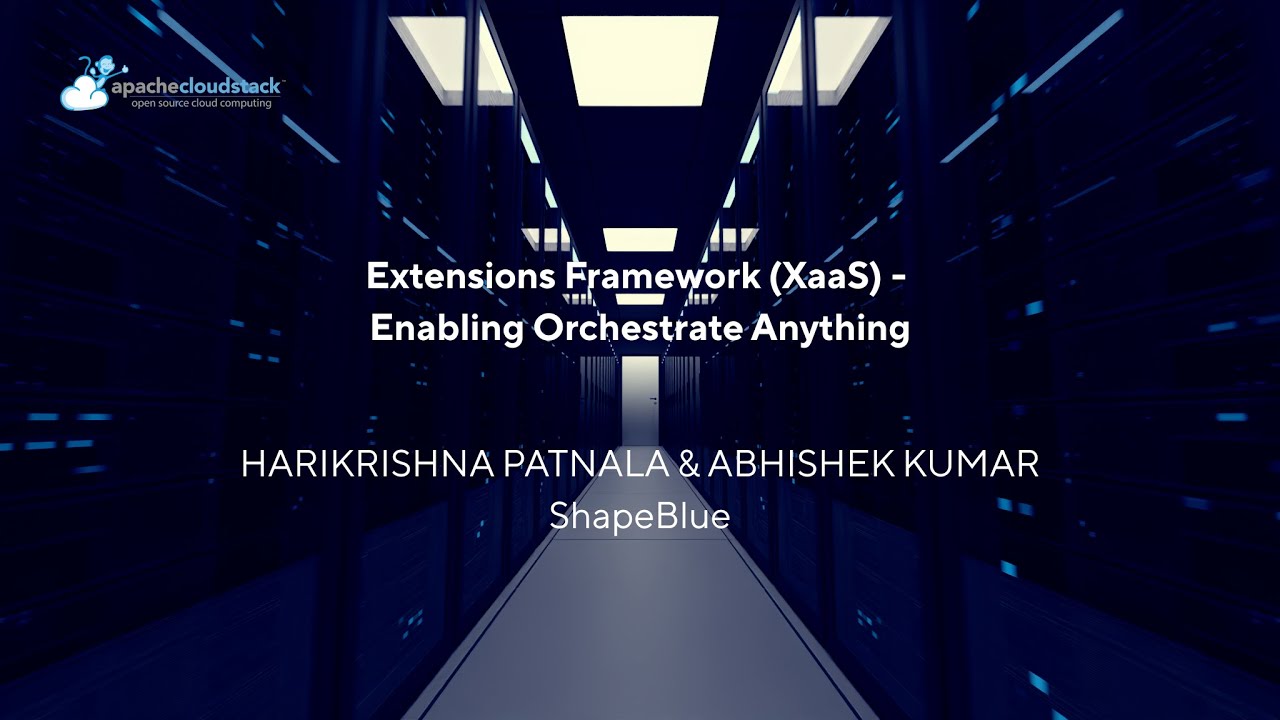 Extensions Framework (XaaS) - Enabling Orchestrate Anything | CSIUG 2025