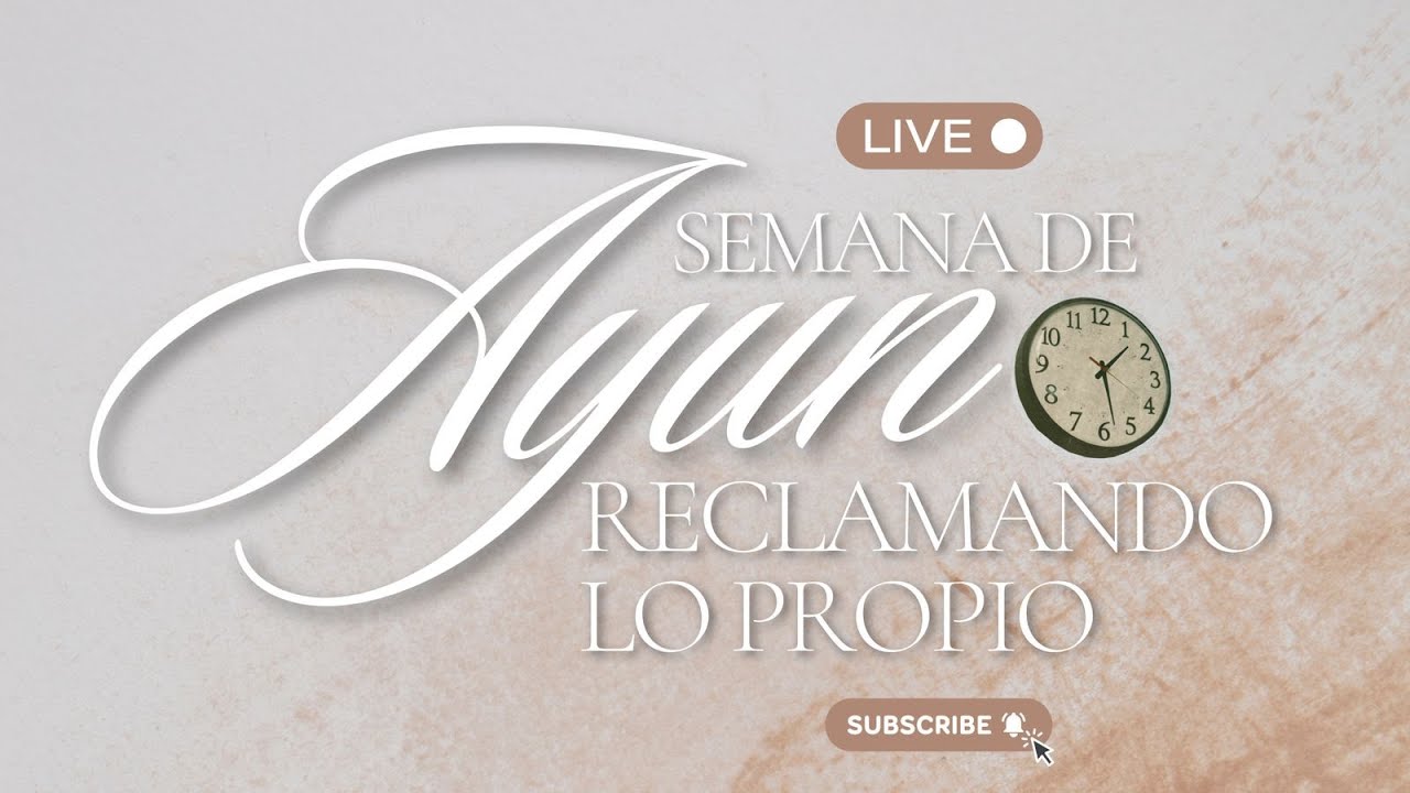 🔴 #ENVIVO |🔴 #ENVIVO - Semana de Ayuno - “Reclamando lo propio” - Día 1 Reclamando mi Familia 🌅