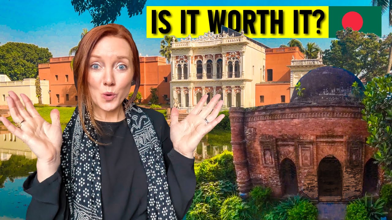 🇧🇩Sonargaon? Worth it?