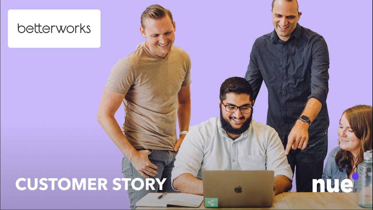 Betterworks Customer Story - Nue.io