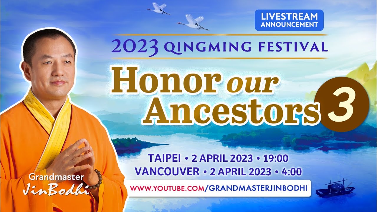 2023 Qingming Festival - Honor our Ancestors (Part 3)
