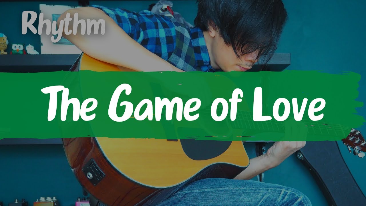The Game of Love - Santana (RHYTHM) || Beginner
