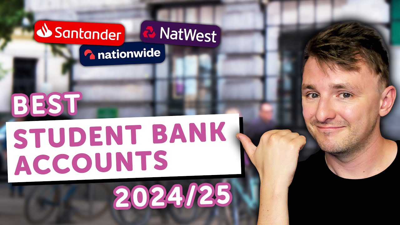 BEST student bank accounts in the UK 2024/25