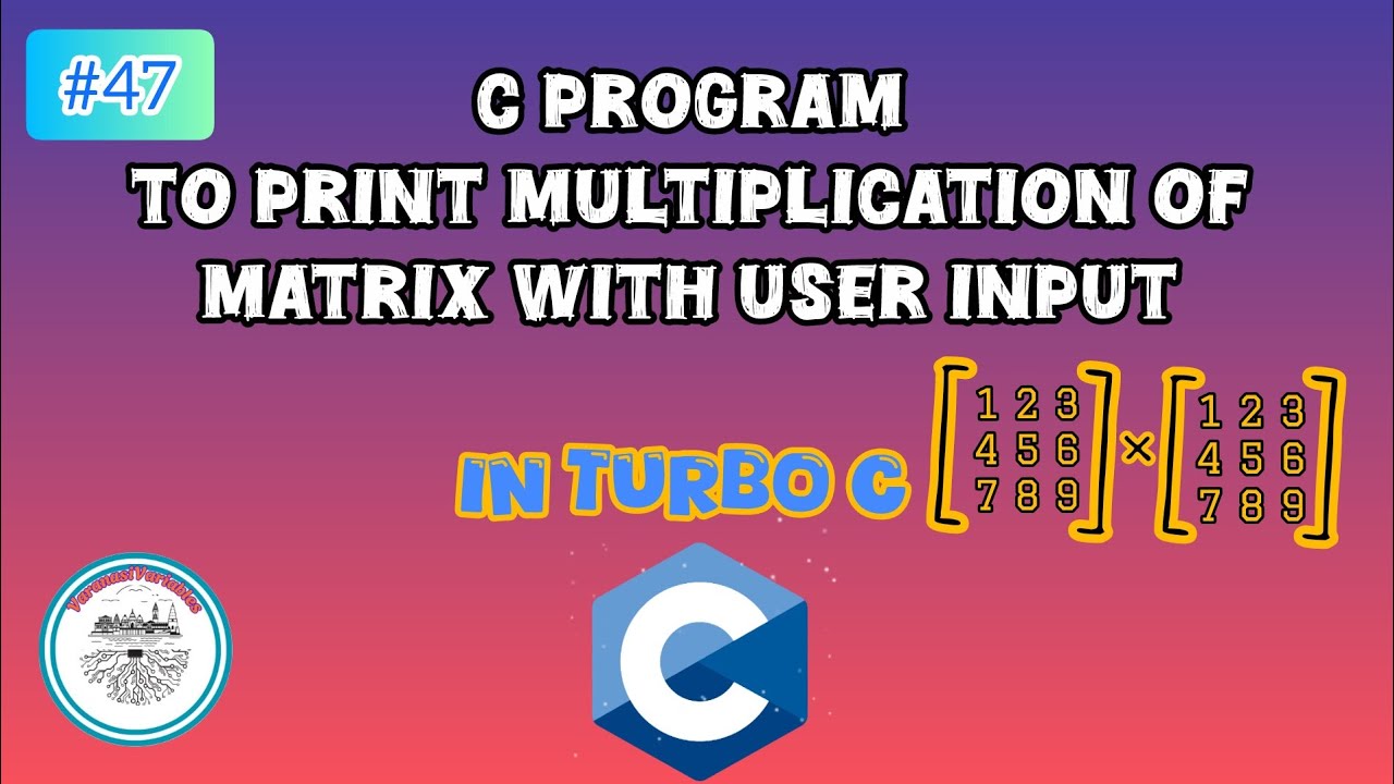 C Program to print multiplication of matrix in Turbo C | #47 | #c #program #turboc 