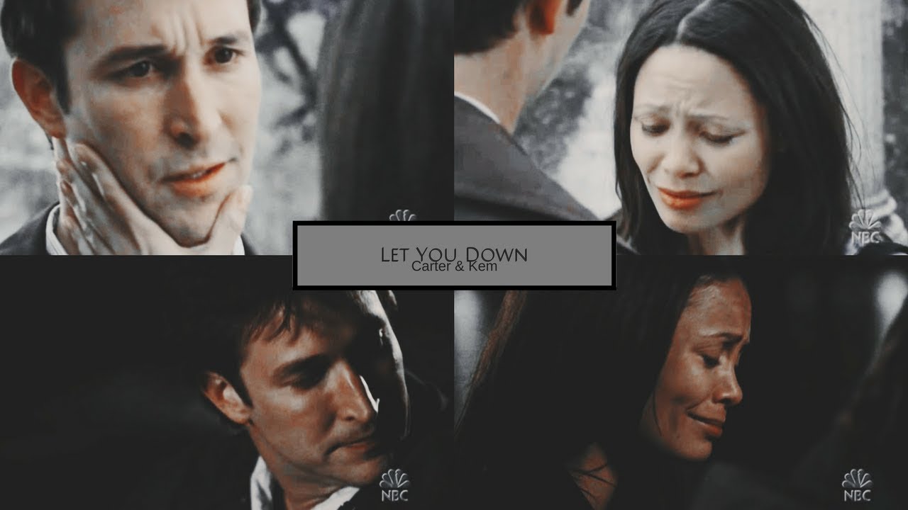 Carter and Kem || Let You Down