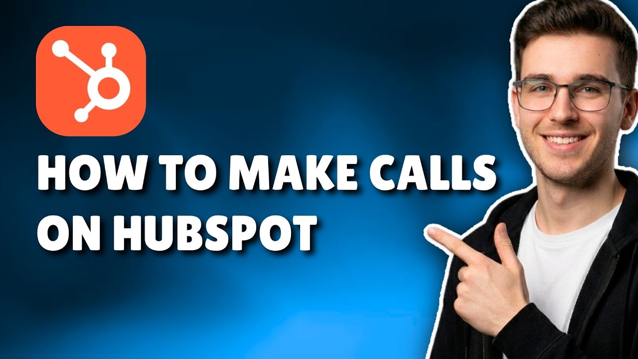 HOW TO MAKE CALLS ON HUBSPOT (STEP-BY-STEP GUIDE 2026)