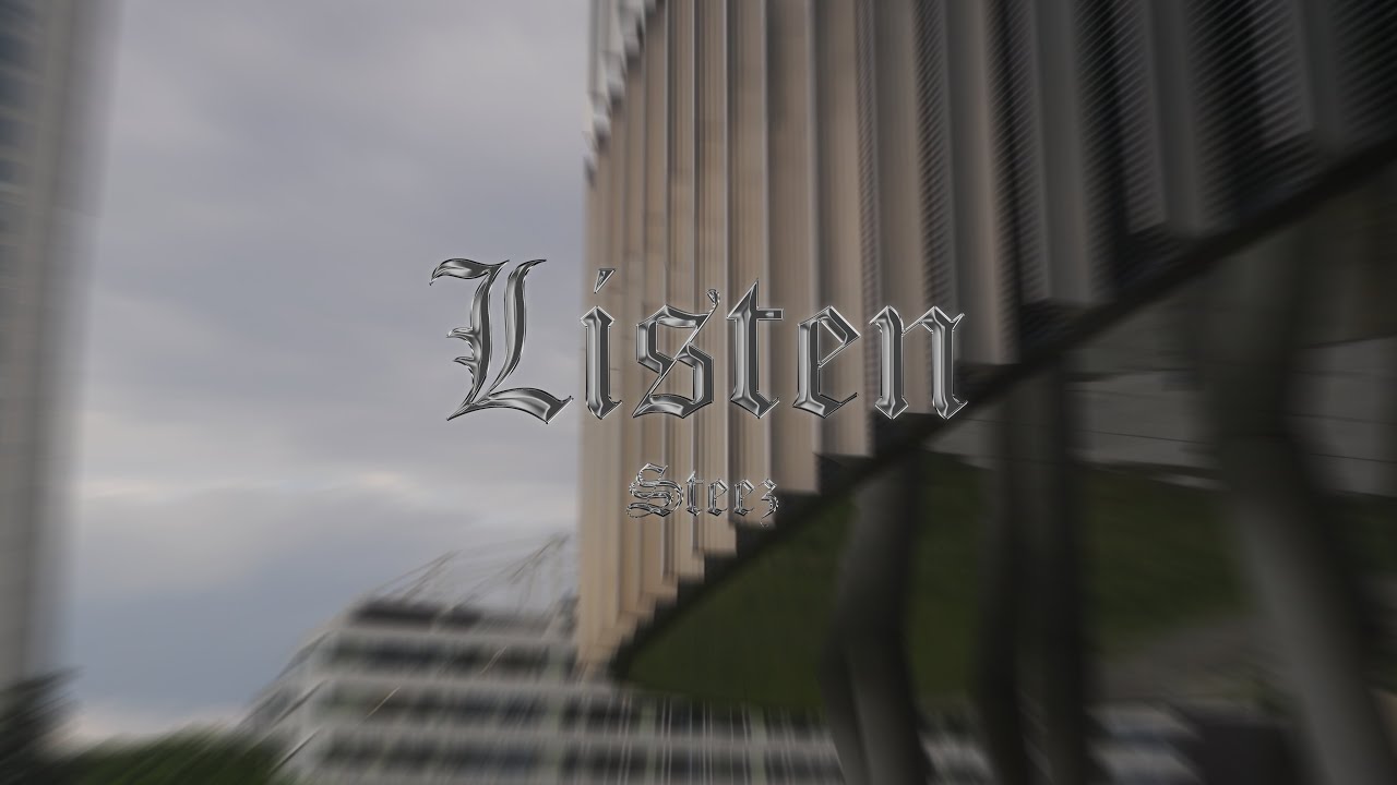 Steez - Listen | Official Video |