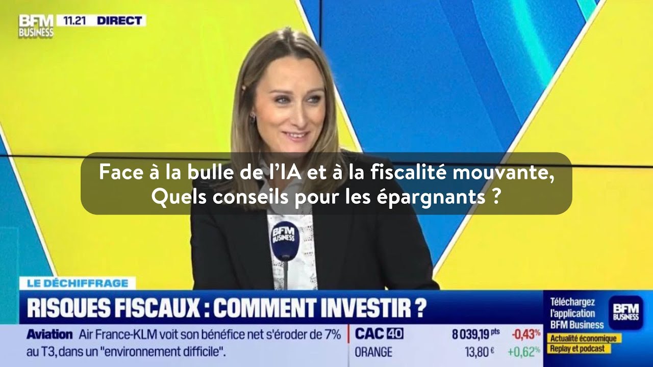 Face à la bulle de l’IA et à la fiscalité mouvante, quels conseils pour les épargnants ?
