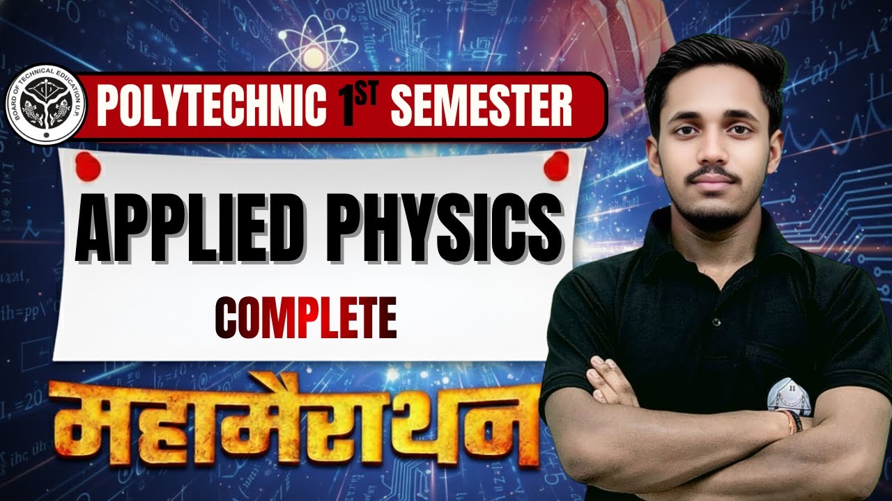 Applied Physics 1st || Complete Mahamarathon || UPBTE poly 2025|| Full Revision BY- Shikhar sir