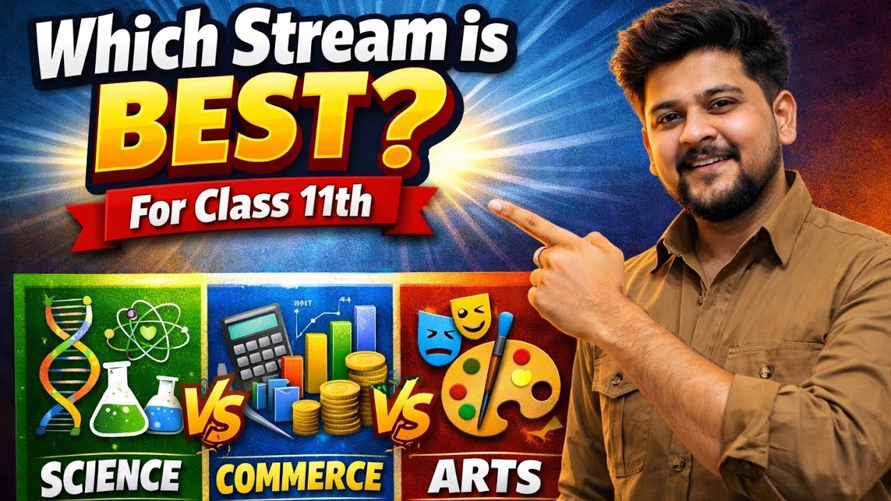 🚀 Which Stream is Best for Class 11th? | Science, Commerce or Arts | Complete Guidance by Yash Sir