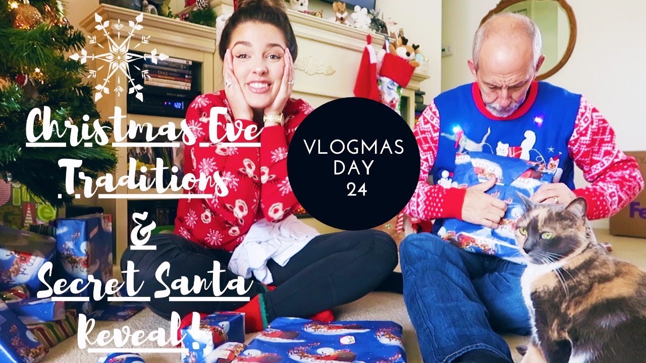 CHRISTMAS EVE & SECRET SANTA REVEAL! VLOGMAS DAY 24