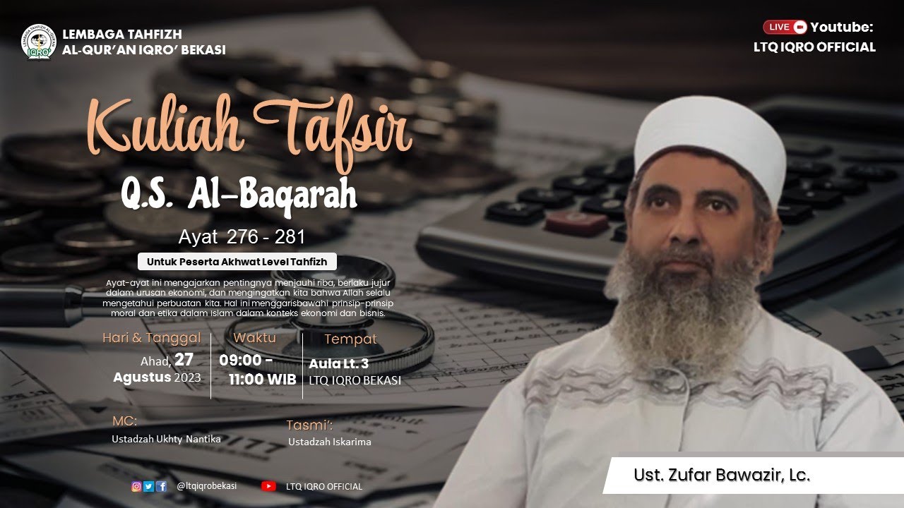 TAFSIR QS. Al BAQARAH AYAT 276 - 281 BERSAMA UST. H. ZUFAR BAWAZIR, LC.