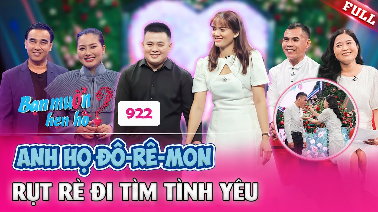 Bạn Muốn Hẹn Hò #922| ANH HỌ ĐÔ-RÊ-MON quyết CHI MẠNH rước nàng dược sĩ Bình Định về dinh
