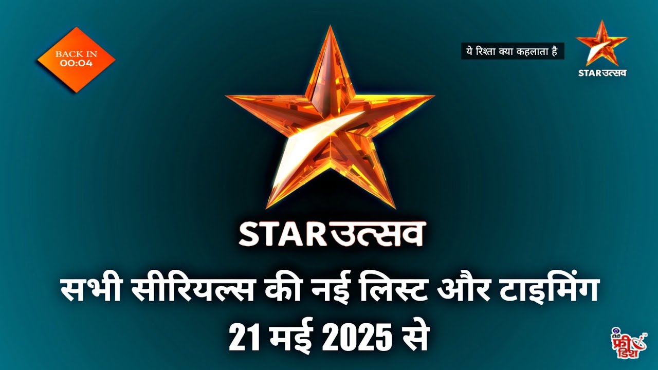Star Utsav Channel All Serials New List And Timing | From 21st May 2025 | DD Free Dish New Update