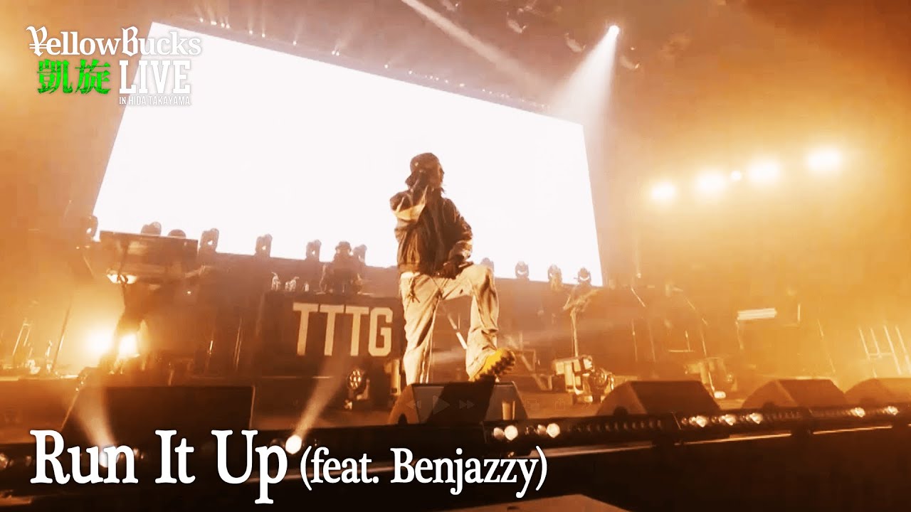 &yen;ellow Bucks - Run It Up [Live at 凱旋LIVE IN HIDA TAKAYAMA 2024.11.29]