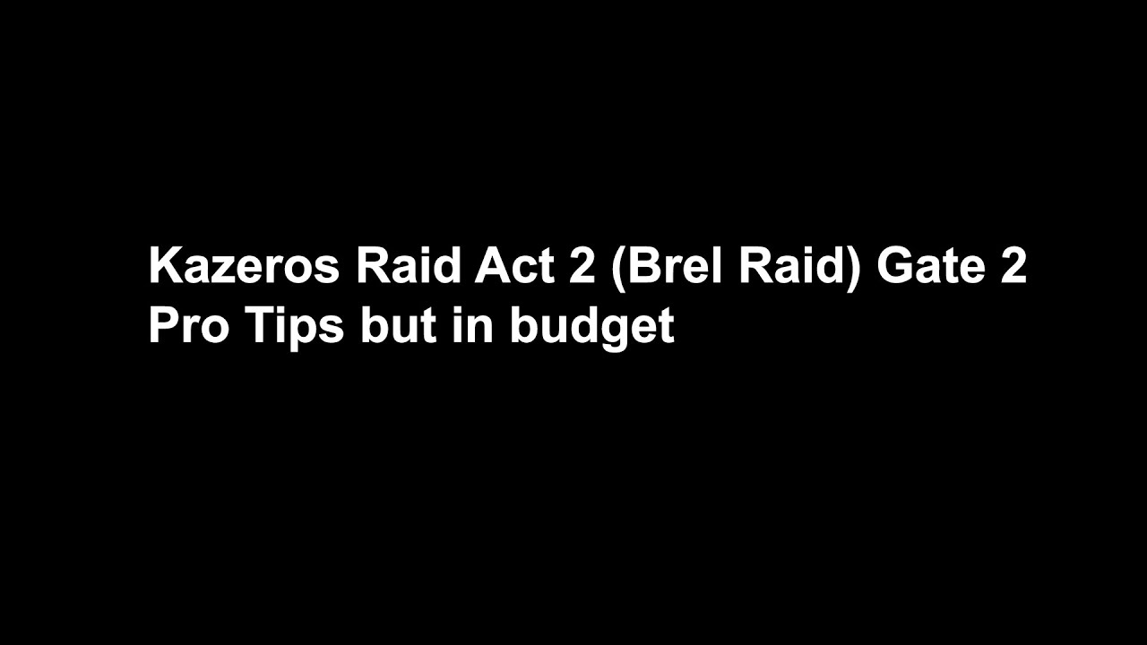 Pro Tips / Masterclass Kazeros Act 2 / Brel Raid (Gate 2)