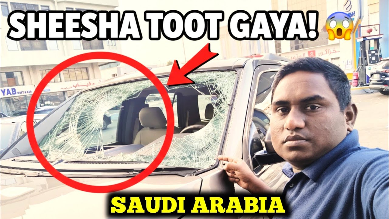 🚨 Sheesha toot Gaya ! Saudi Arabia ||#kaisarvlogs 