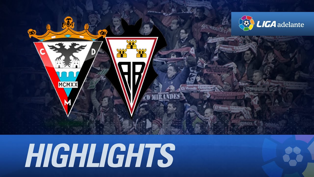 Resumen de CD Mirandés (3-2) Albacete Balompié - HD