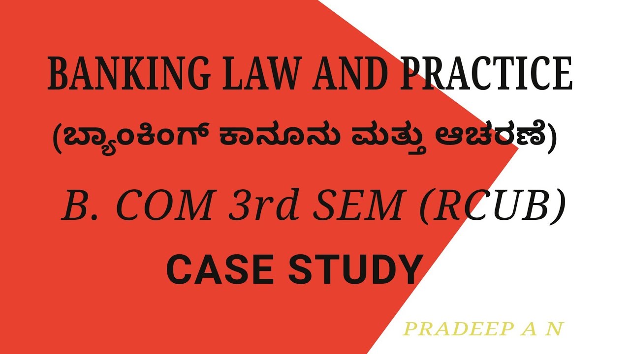CASE STUDY ON BANKING LAW AND PRACTICE- 2
