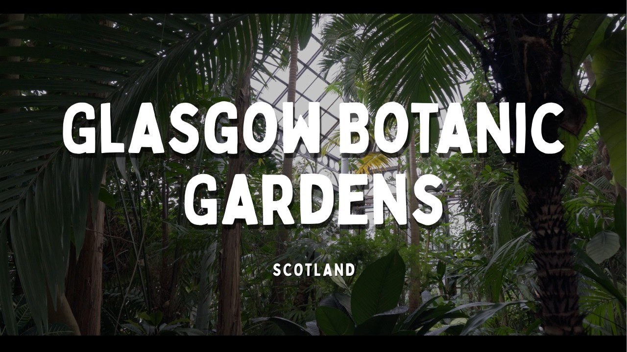 Glasgow Botanical Gardens