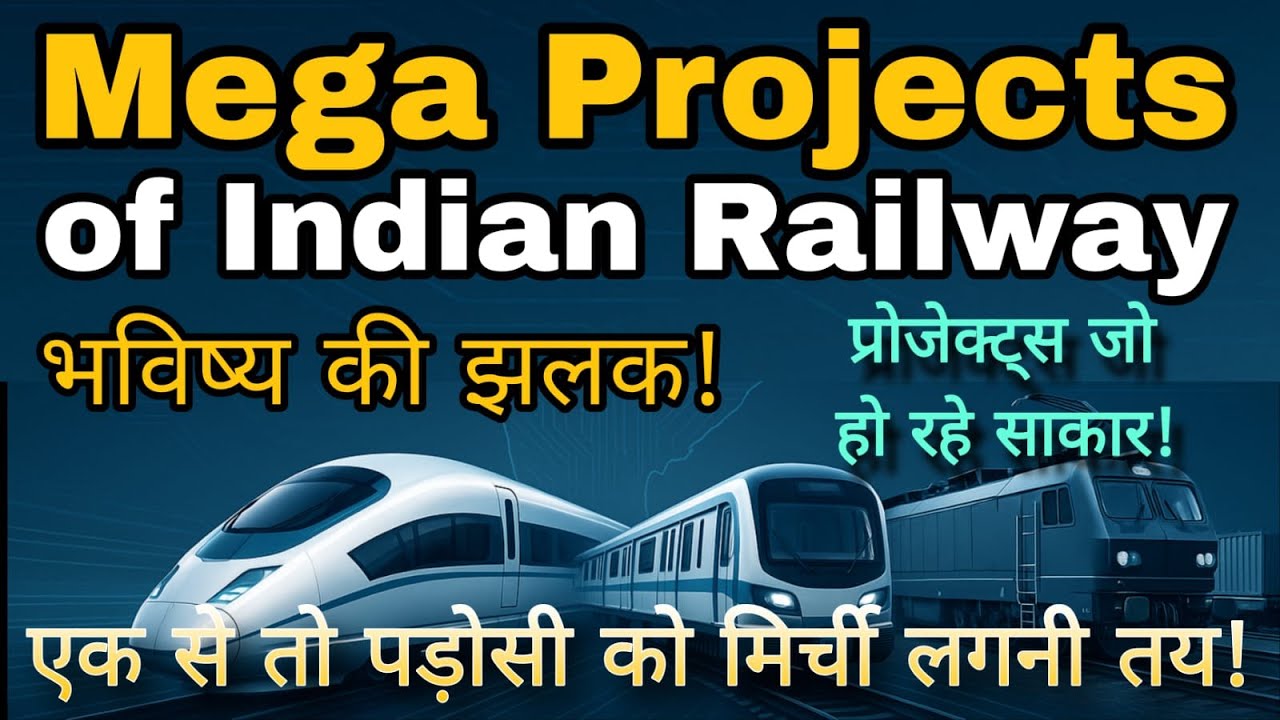 Future Mega projects of Indian Railway