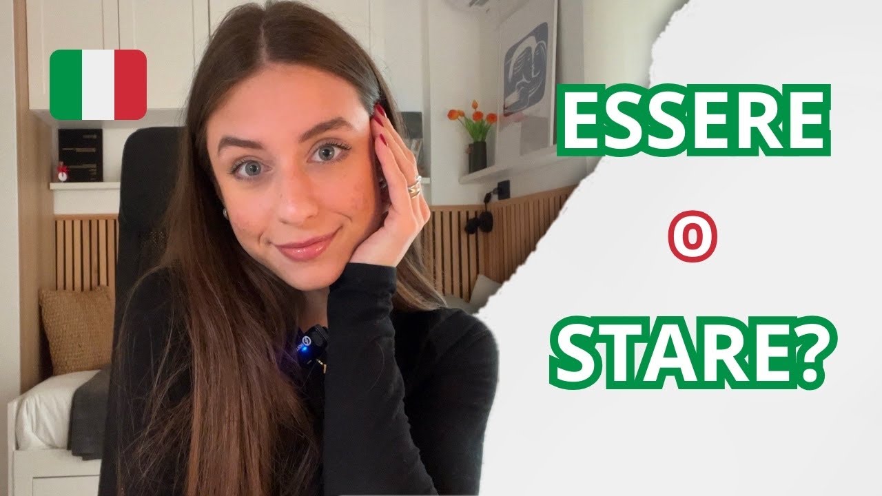 ESSERE o STARE? | Come usarli correttamente in italiano