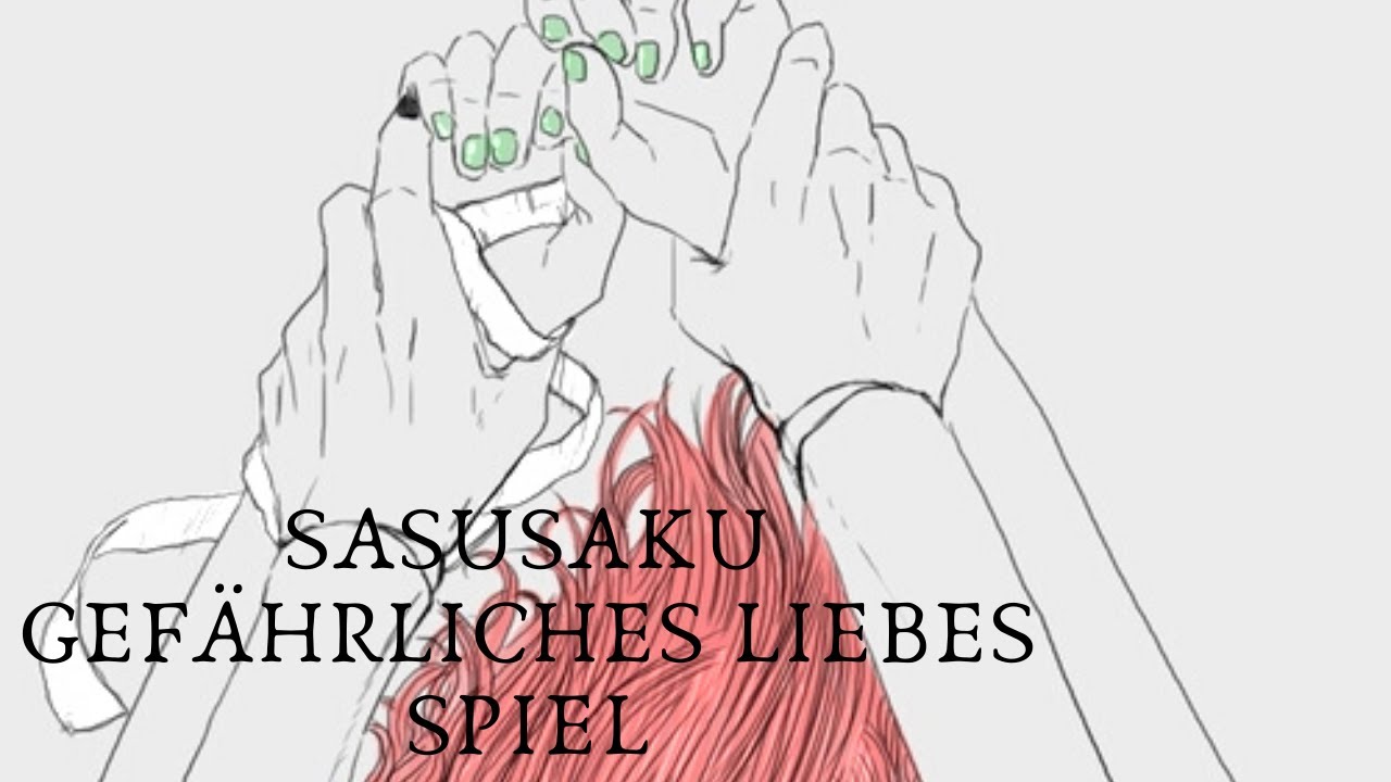 SasuSaku Gefährliches Liebes Spiel #1