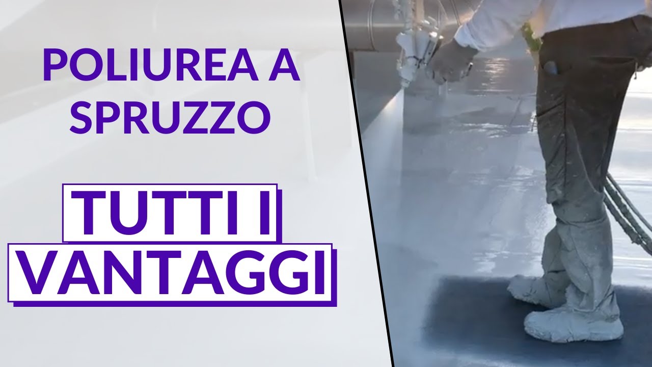 Tutti i Vantaggi della Poliurea a Spruzzo | POLIUREA ITALIA
