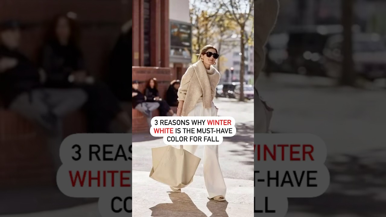 3 Reasons Why Winter White is the Must-Have Color for Fall