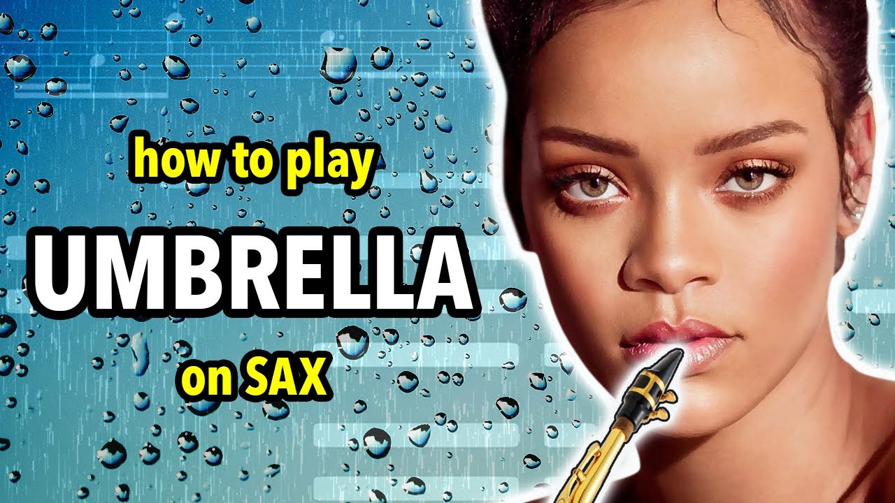 How to play Umbrella on Saxophone | Saxplained