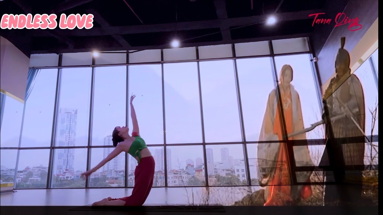 Thần Thoại 神话 ( Endless love) Flow yoga - BĐ: Hoàng Thu Huyền