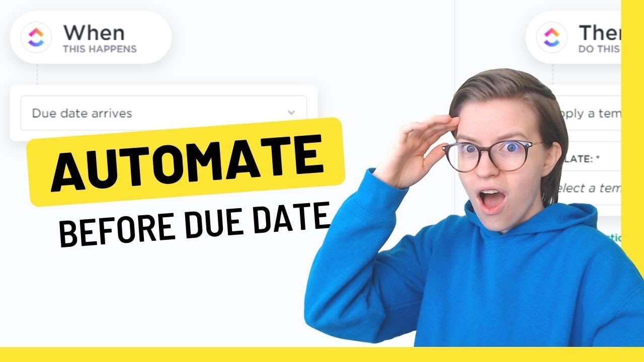 Trigger your ClickUp Automation Before the Due Date