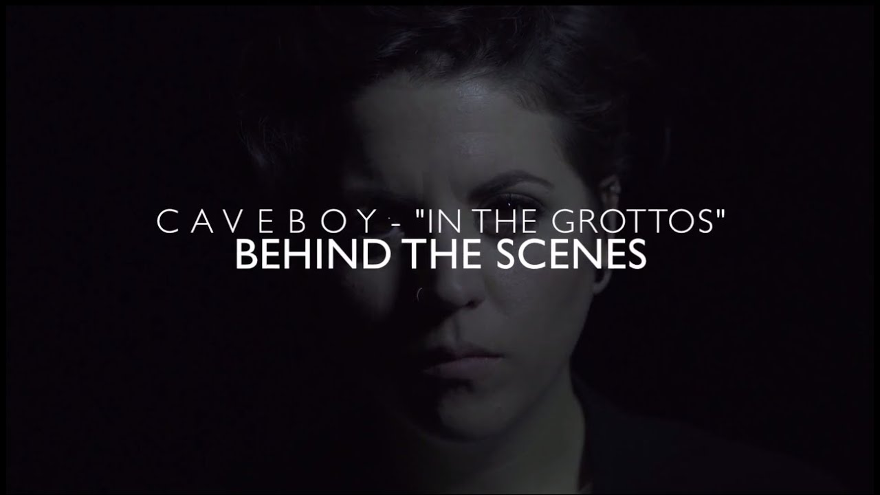 Caveboy - In the Grottos [Behind the Scenes]