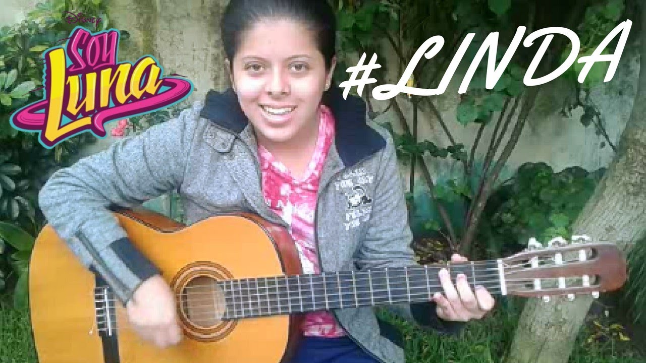 LINDA - Soy Luna -  Cover Guitarra