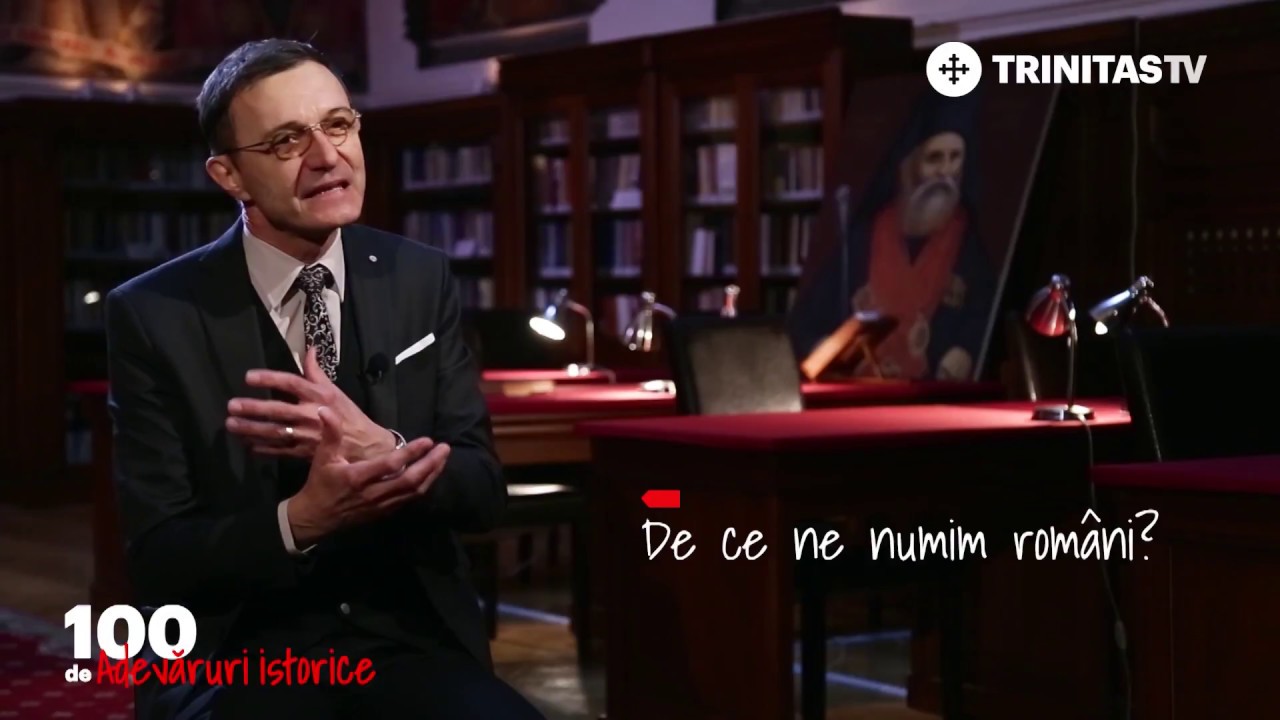 100 de adevăruri istorice. De ce ne numim români (03 03 2018)