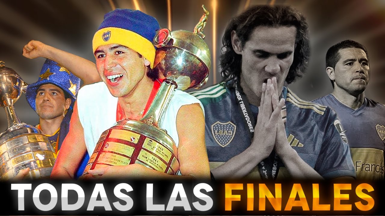 TODAS LAS FINALES DE BOCA JUNIORS EN LA COPA LIBERTADORES