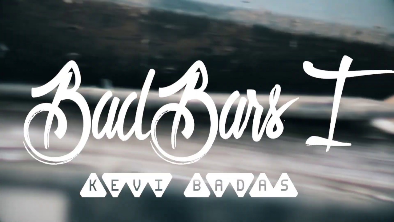 BadBars Session I Kevi BadAs Video