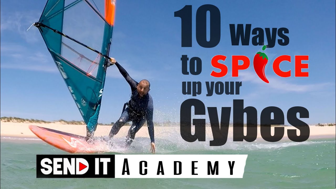 10 ways to SPICE up your Gybes - Ben Proffitt