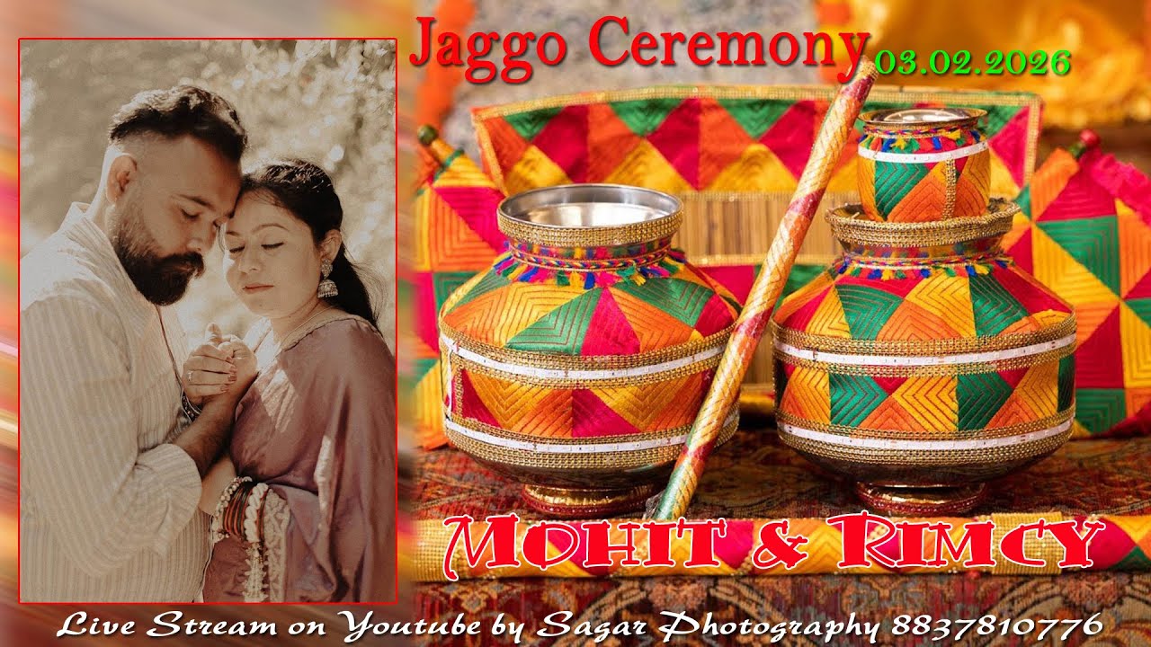 Jaggo Ceremony Mohit And Rimcy Live stream # Sagar Photography 8837810776