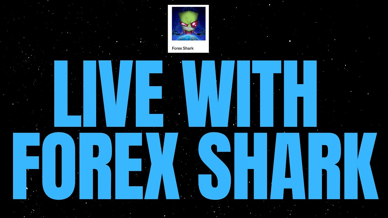 LIVE WITH FOREX SHARK!!!  (Feb 12th 2022)