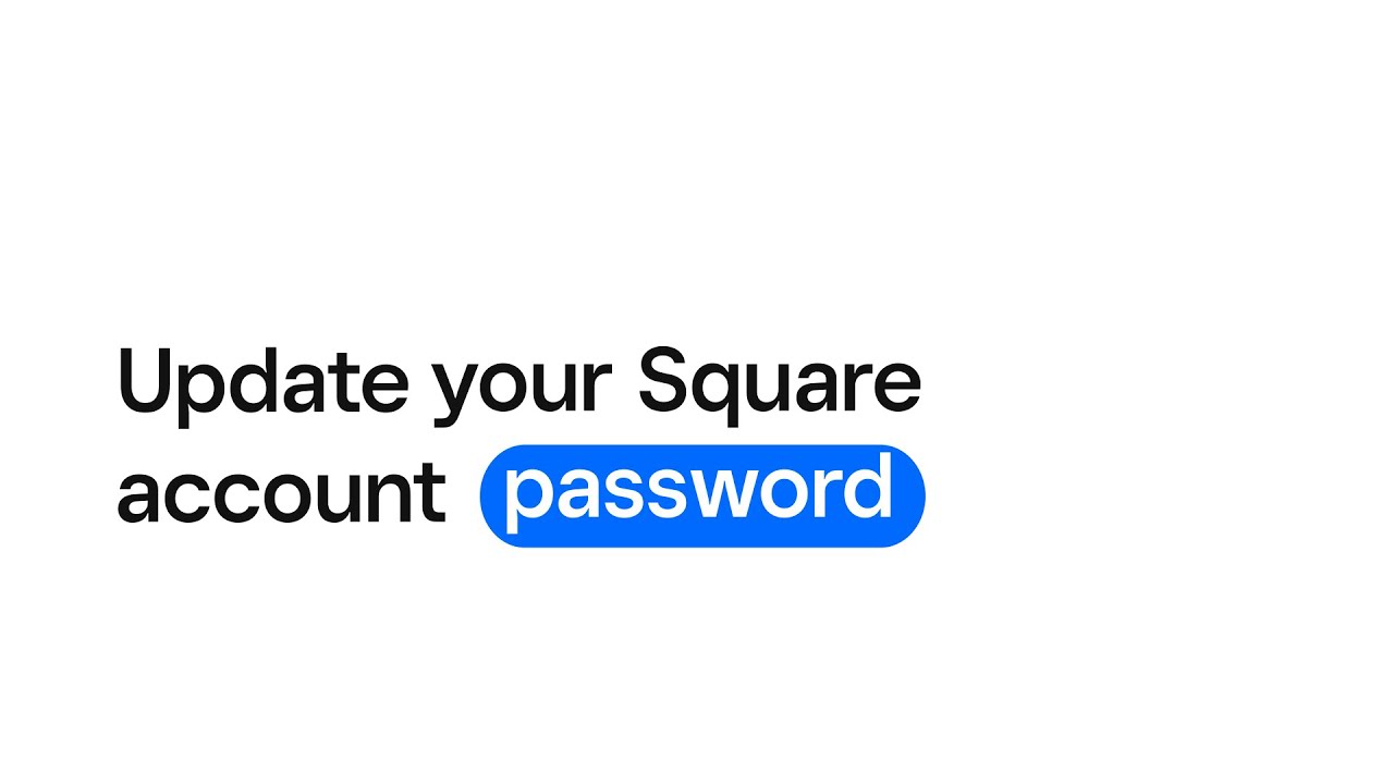 Update Your Square Account Password