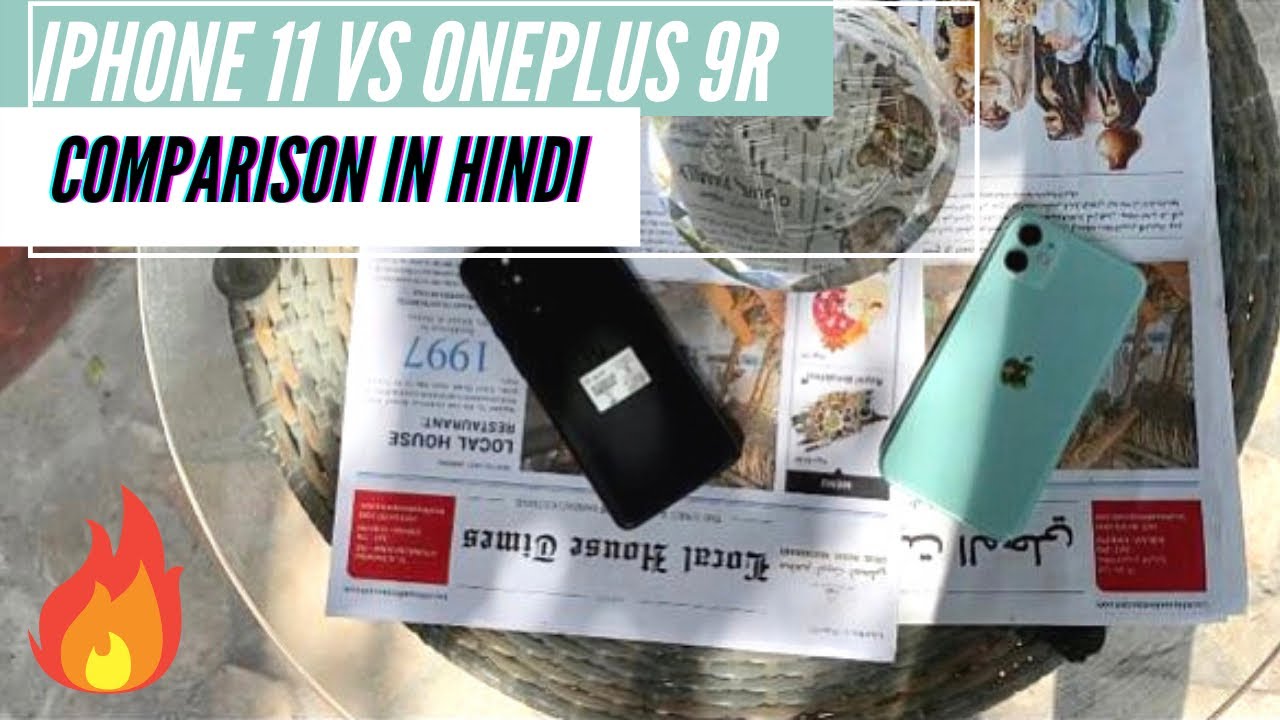 Oneplus 9R Vs iPhone 11 Detailed Comparison In Hindi: Camera, Speed, Battery & More!