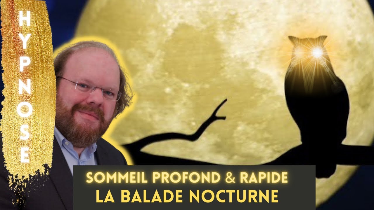 Hypnose sommeil profond et rapide - La balade nocturne